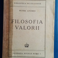 Filosofia valorii - PETRE ANDREI - Prima ediție