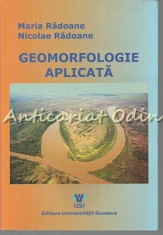 Geomorfologie Aplicata - Maria Radoane, Nicolae Radoane foto