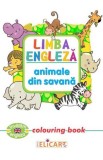 Limba engleza. Animale din savana. Colouring book - Editura Elicart