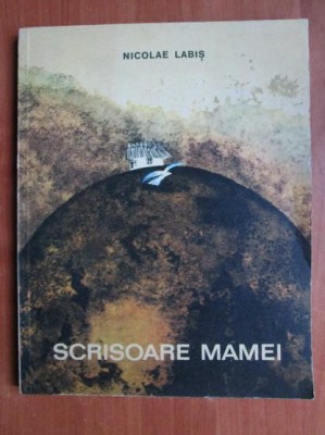 Nicolae Labis - Scrisoare mamei (1968, ilustratii de Mihu Vulcanescu) foto