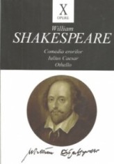 Opere X - Comedia erorilor. Iulius Caesar. Othello &ndash; William Shakespeare