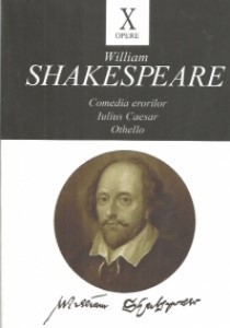 Opere X - Comedia erorilor. Iulius Caesar. Othello &amp;ndash; William Shakespeare foto