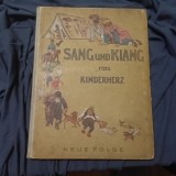 Carte limba Germana Sang und Klang fur&#039;s Kinderherz anul 1911 / 64 pagini - partituri si imagini color !