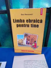 DAN HERSCOVICI - LIMBA EBRAICA PENTRU TINE , MANUAL DE CONVERSATIE , 2003 foto