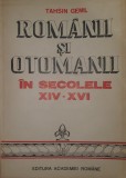 Tahsin Gemil, Romanii si Otomanii in Secolele XIV-XVI, Ed. Academiei (Cartea pe care a cumparat-o Ilie Bolojan, Premierul Romaniei, Moldova, Voievozi)