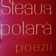 TOMOZEI GHEORGHE, STEAUA POLARA (Poezii), 1960, Bucuresti (DEDICATIE si AUTOGRAF !!!)