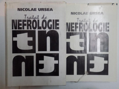 TRATAT DE NEFROLOGIE VOL. I - II de NICOLAE URSEA , 1994 foto