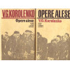 V. G. Korolenko - Opere alese Vol. I+II - 120920
