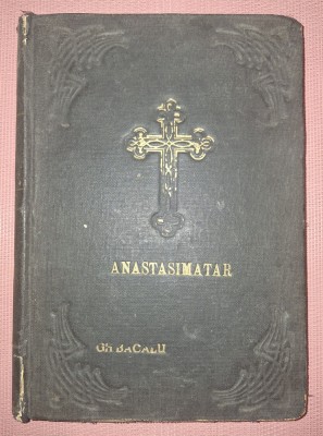 STUPCANU ANASTASIMATAR * C&amp;Acirc;NTĂRILE &amp;Icirc;NVIERII PE CELE OPT GLASURI BISERICEȘTI 1926 foto