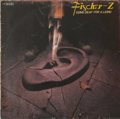 Fischer-Z &amp;ndash; Going Deaf For A Living, LP, Germany, 1980, stare foarte buna (VG) foto