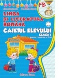 Limba si literatura romana. Caietul elevului clasa I (dupa manualul editurii Ana)