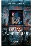 Orfanii Fuhrerului - David Laws - Corint