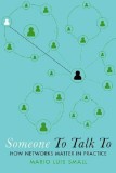 Someone To Talk To | Harvard University) Department of Sociology Grafstein Family Professor Mario Luis (Grafstein Family Professor Small, Oxford University Press Inc