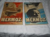 Mermoz - Joseph Kessel - 2 vol - 1985, carti NOI, Alta editura