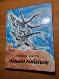 Glasurile Păm&acirc;ntului - Carte Copii 1978 - Povesti Ilustrate, 80 pagini - Editie Veche