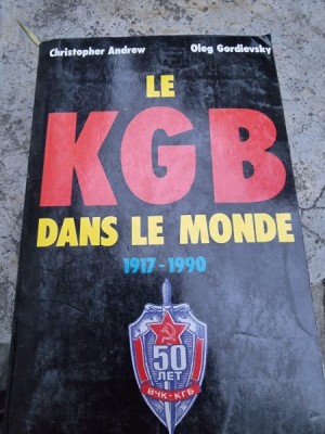 Christopher Andrew, Oleg Gordievsky - The KGB in The World: 1917-1990 foto