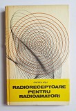 Radioreceptoare pentru radioamatori &ndash; Aut. Costică Leșu, Ed. Sport-Turism, 1981