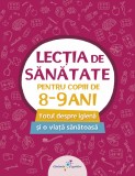 Cumpara ieftin Lecția de sănătate pentru copiii de 8-9 ani