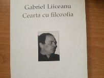 Cearta cu filozofia - Gabriel Liiceanu foto