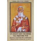 UN SFANT DIN VECHIME VIU PRINTRE NOI. SFANTUL PARTENIE DIN LAMPSAKOS. SFANTUL OCROTITOR AL BOLNAVILOR DE CA-236465