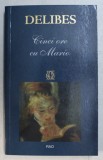 CINCI ORE CU MARIO de MIGUEL DELIBES , 2009