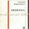 Demonul - Ioanid Romanescu - Cu Autograful Autorului