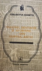 Constantin Daniel - Maxime, sentinte si aforisme din Egiptul Antic (Editia: 1975) foto