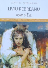 Adam si Eva - 2018 - Liviu Rebreanu (A82) foto