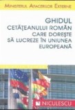 Ghidul cetateanului roman care doreste sa lucreze in Uniunea Europeana