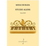 Studii alese pentru pian - Mihai Burada