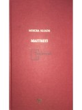 Mircea Eliade - Maitreyi (Editia: 2009)