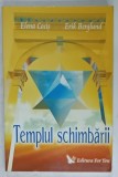 TEMPLUL SCHIMBARII de ELENA COCIS si ERIK BERGLUND , 2007, CD INCLUS *