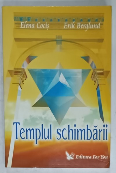TEMPLUL SCHIMBARII de ELENA COCIS si ERIK BERGLUND , 2007, CD INCLUS *