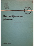 M. Rădoi - Recondiționarea pieselor (editia 1986)