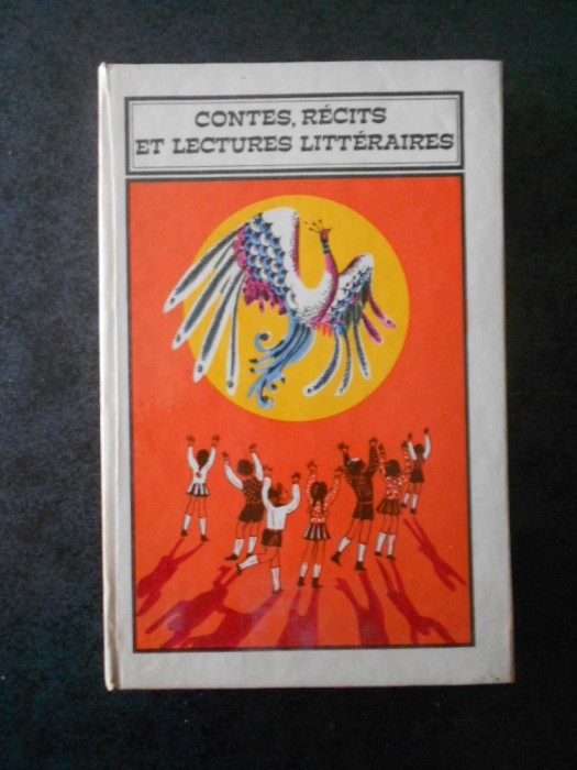 CONTES, RECITS ET LECTURES LITTERAIRES POUR LES ELEVES DE V-e - X-e