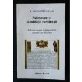 Constantin Aslam - Palimpsestul identității rom&acirc;nești