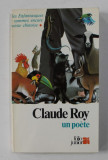 CLAUDE ROY UN POETE , 1985