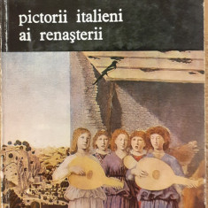 Pictorii italieni ai renasterii. Biblioteca de arta 53