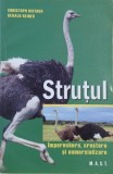 Strutul. Imperechere, crestere si comercializare - Christoph Kistner, Gerald Reiner