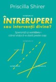 Intreruperi sau interventii divine?, Scriptum