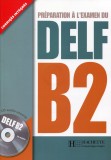 Preparation A L&#039;Examen Du Delf Textbook B2 with CD | Marie-Christine Jamet
