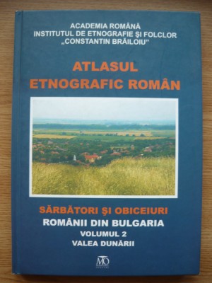 EMIL TIRCOMNICU (coord.) - ATLASUL ETNOGRAFIC ROMAN - SARBATORI SI OBICEIURI foto