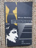 Mircea Sandulescu - Intermediarul