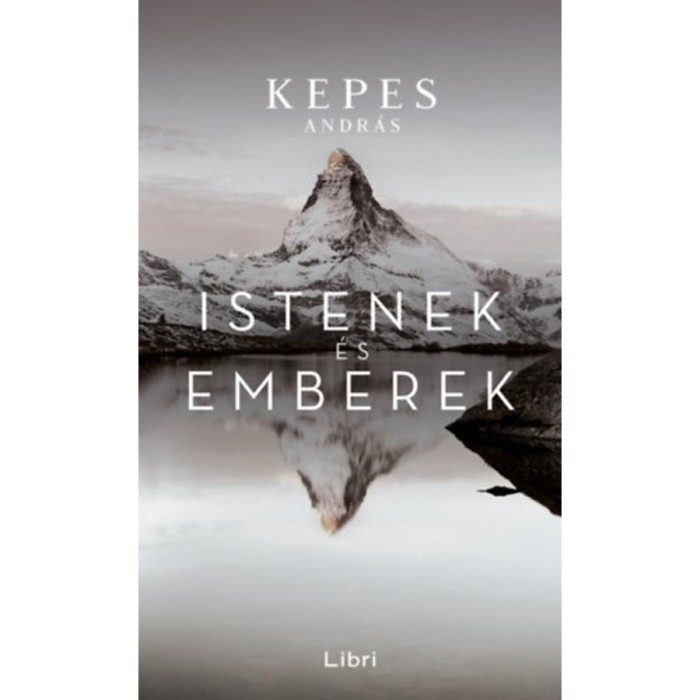 Istenek &eacute;s emberek - Kepes Andr&aacute;s