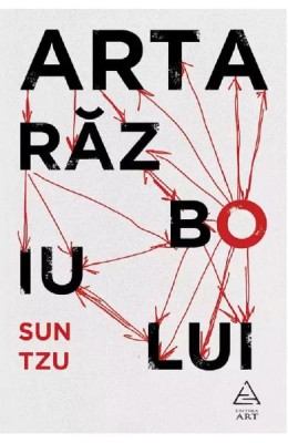 Arta Razboiului, Sun Tzu - Editura Art foto