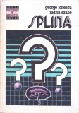 Splina - George Ionescu, Iudith Szabo - Chirurgie, Dacia 1993, 366 pagini, Coperta Cartonata