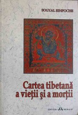 CARTEA TIBETANA A VIETII SI A MORTII-SOGYAL RINPOCHE foto