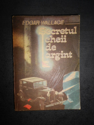 Edgar Wallace - Secretul cheii de argint foto