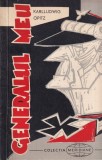 Karlludwig Opitz - Generalul meu