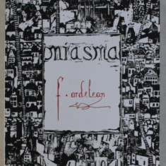 MIASMA - TRATAT DE REZISTENTA MATERIALELOR , un roman de FLAVIUS ARDELEAN , 2016